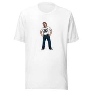 Man In My Pants Shitty Shitty Tshirt