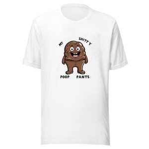 Poop Character My Shitty Poop Pants